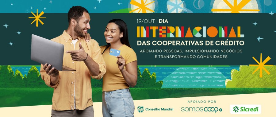 Sicredi celebra a força do segmento no Dia Internacional das Cooperativas de Crédito