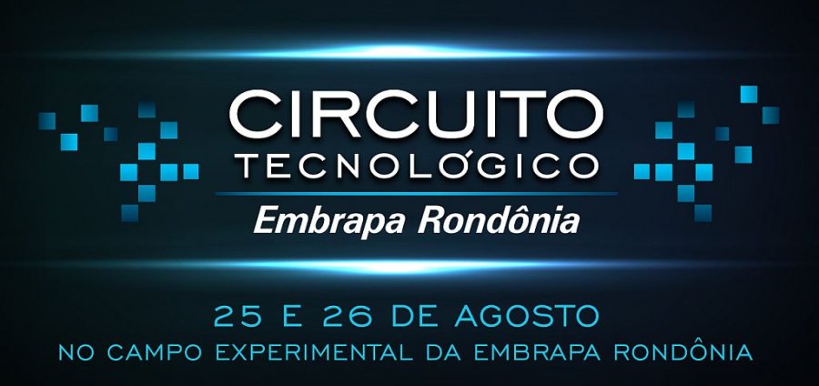 Embrapa Rondônia realizará Circuito Tecnológico na Portoagro