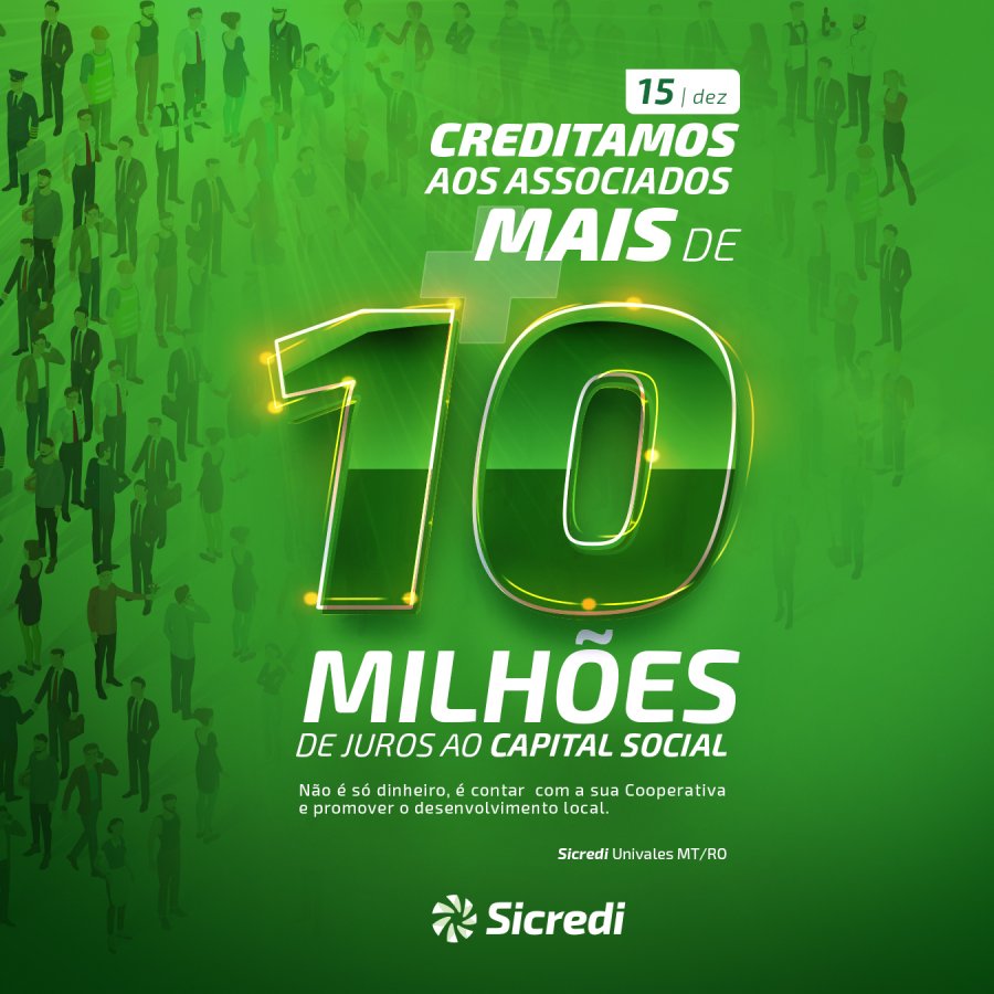 Associados da Sicredi Univales MT/RO recebem mais de R$ 10 milhões em juros ao Capital Social
