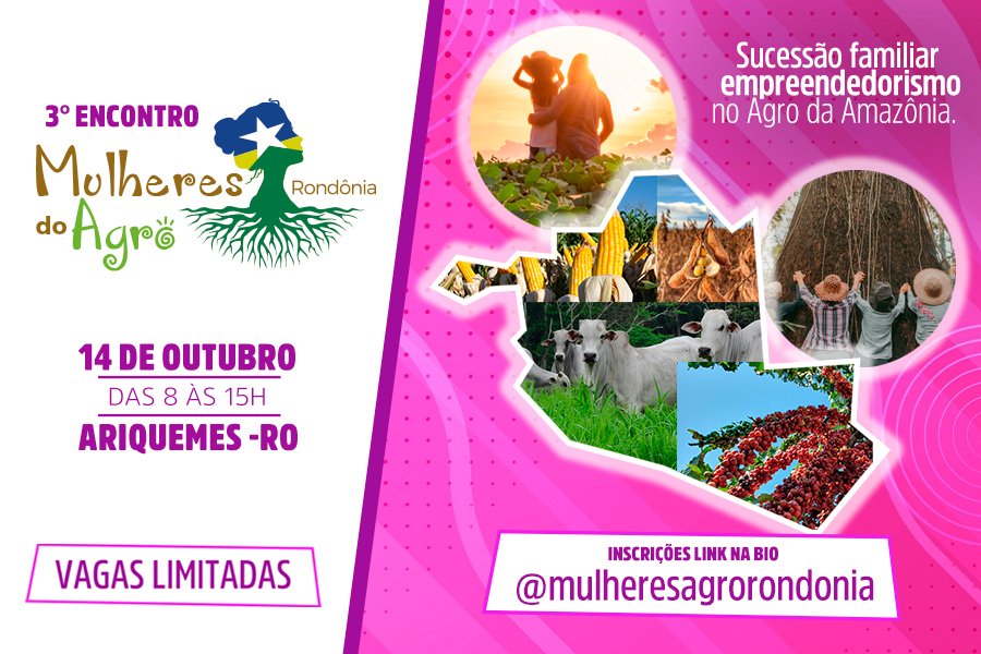 Inscrições abertas para o 3º Encontro Mulheres do Agro Rondônia